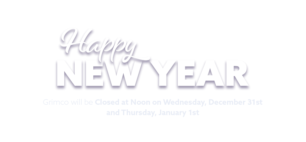 Happy New Year Grimco will be closed at Noon on Dec 31st and Jan 1st